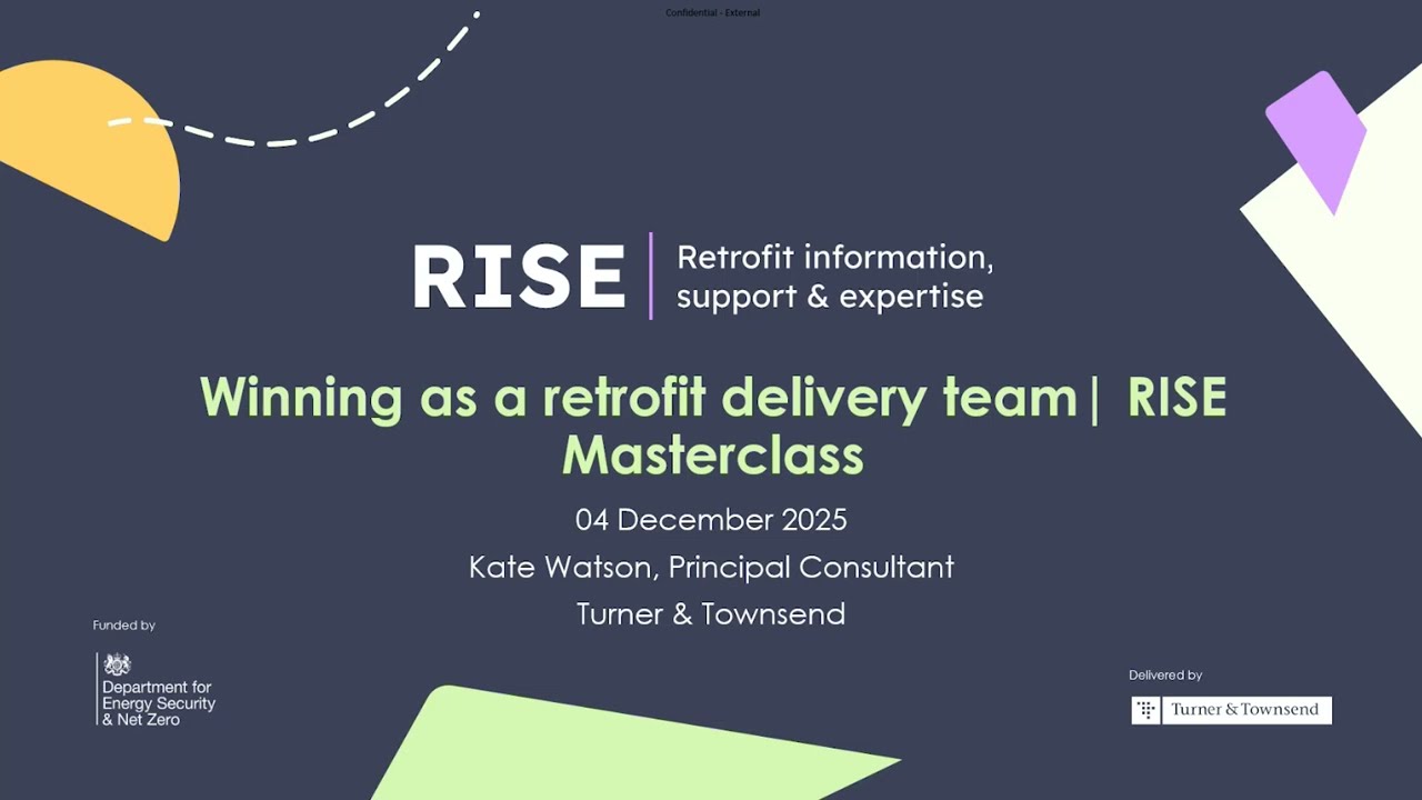Winning as a retrofit delivery team  | RISE Masterclass