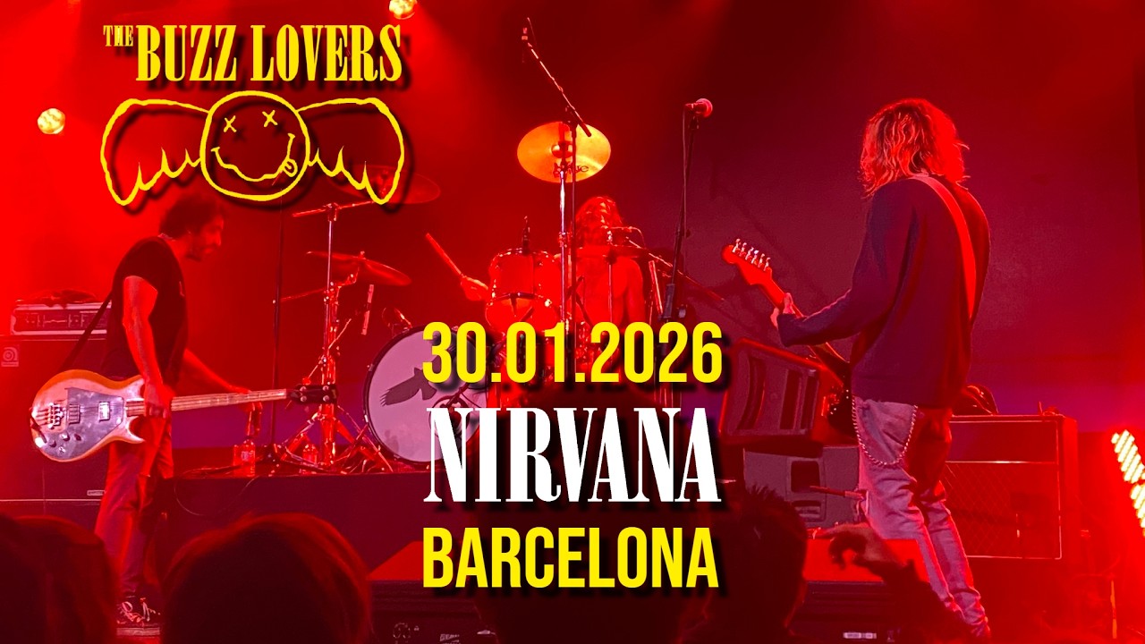 Concierto Nirvana The Buzz Lovers (30.01.2026) Barcelona