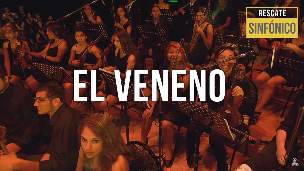 Rescate - El Veneno (Sinfónico)