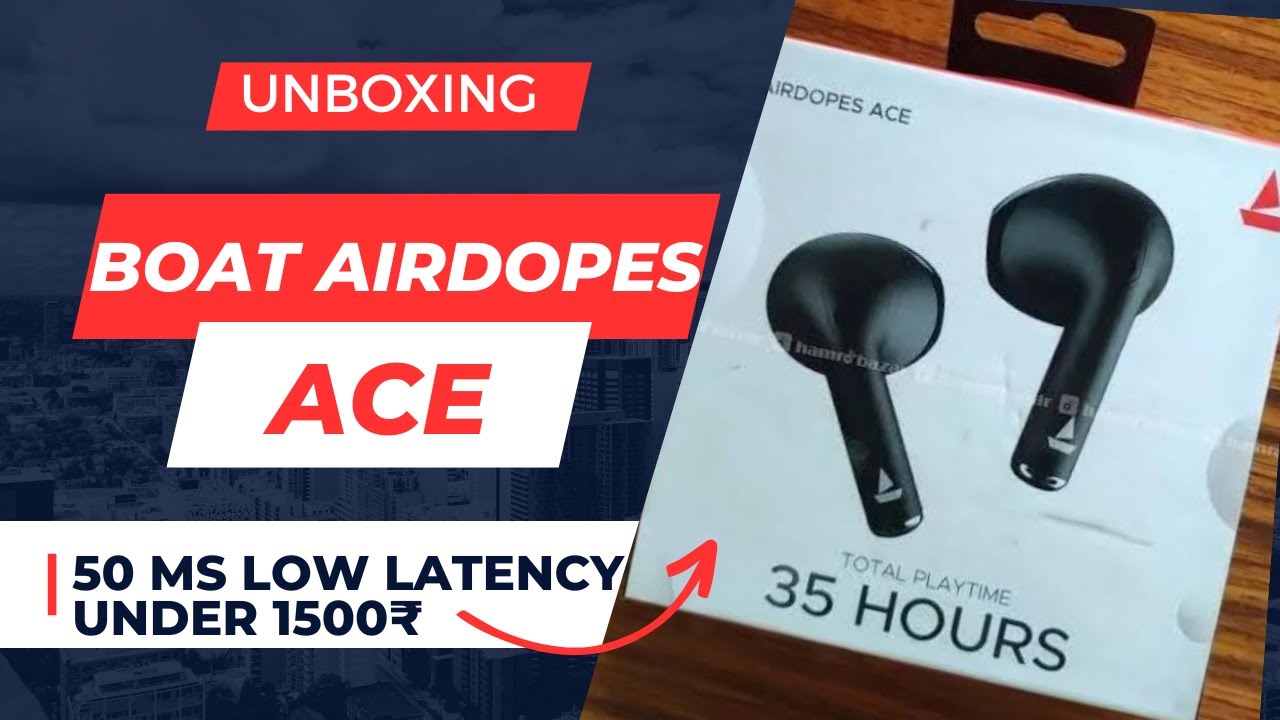 Boat Airdopes Ace - Unboxing & Review | Gaming TWS With 50MS Latency, ENx , 35W Hrs🔋Under 1500₹ |