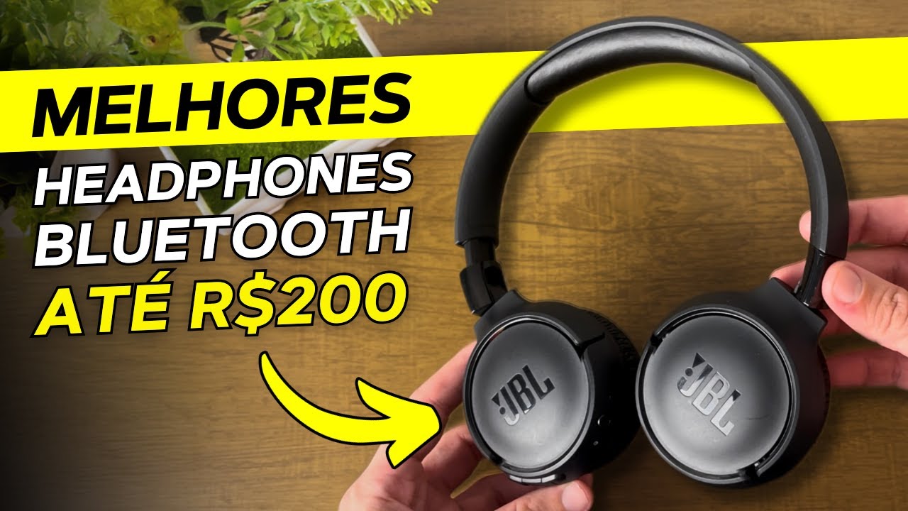 TOP 7 MELHORES HEADPHONES BLUETOOTH até 200 REAIS para COMPRAR EM 2025! (CUSTO BENEFÍCIO)