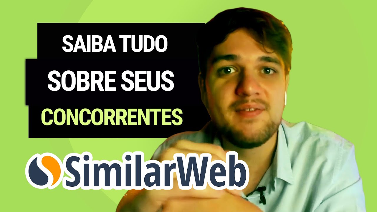 SimilarWeb: Saiba Tudo Sobre Seus Concorrentes (Novo)