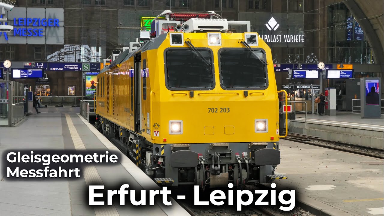 MESSFAHRT: Fahrwegmessung im Gleismesswagen | 4K Führerstandsmitfahrt: Erfurt - Leipzig | BR 702.2