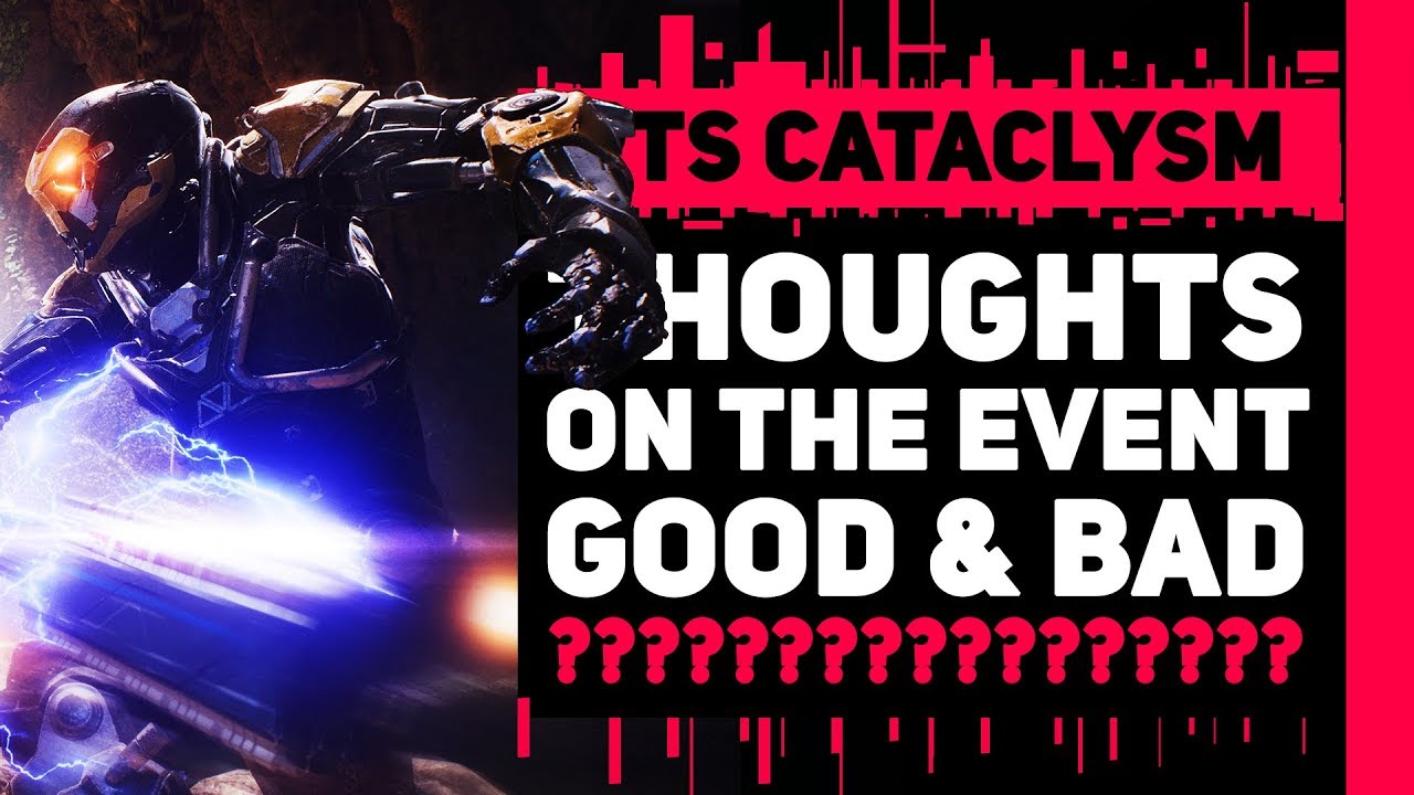 Anthem CATACLYSM PTS | GOOD & BAD [My Thoughts]