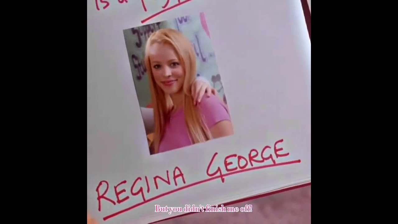 regina george edit - world burn