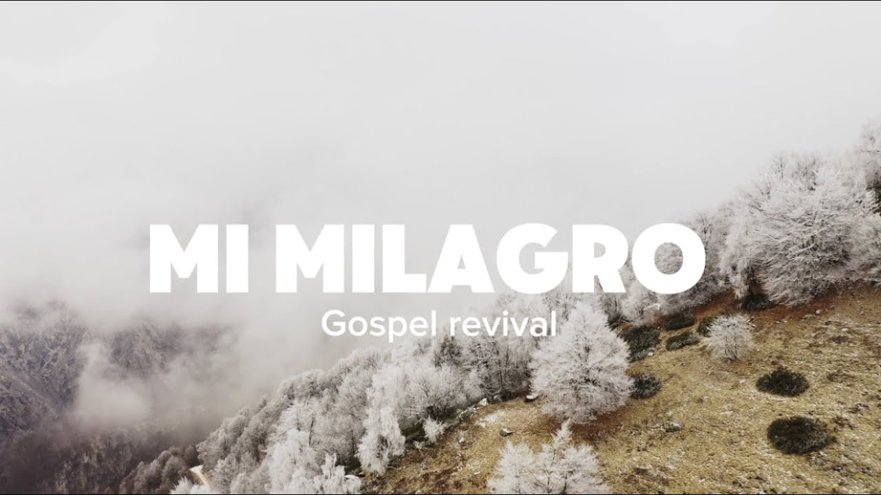 Mi Milagro- Gospel Revival- Video Lyric oficial