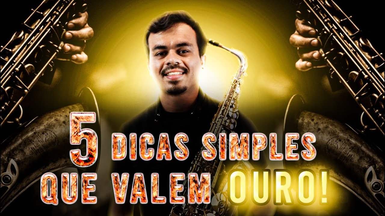 Como MELHORAR o som do saxofone: 5 DICAS ESTRANHAS!