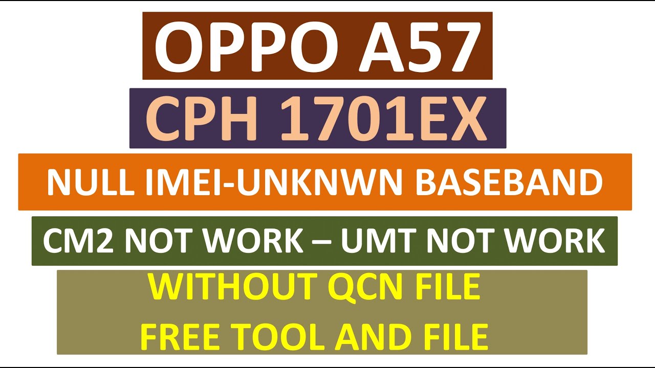 Oppo A57 CPH1701EX Null IMEI & Unknown Baseband Finally Solved Without all Errors | Oppo A57KIT