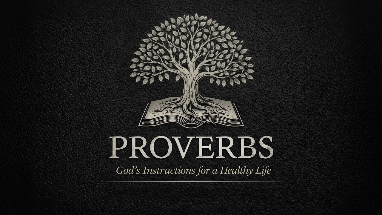 Proverbs: Week 3