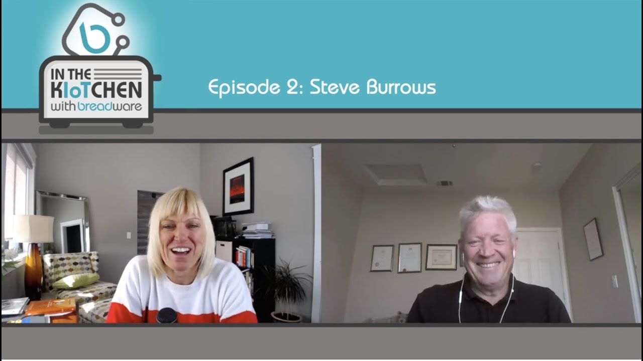 In the KIoTchen with Breadware, Ep.2 - Steve Burrows