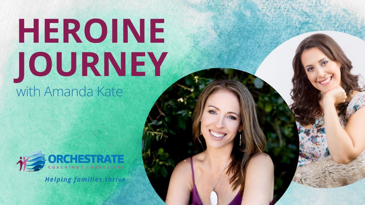 Heroine Journey with Amanda Kate