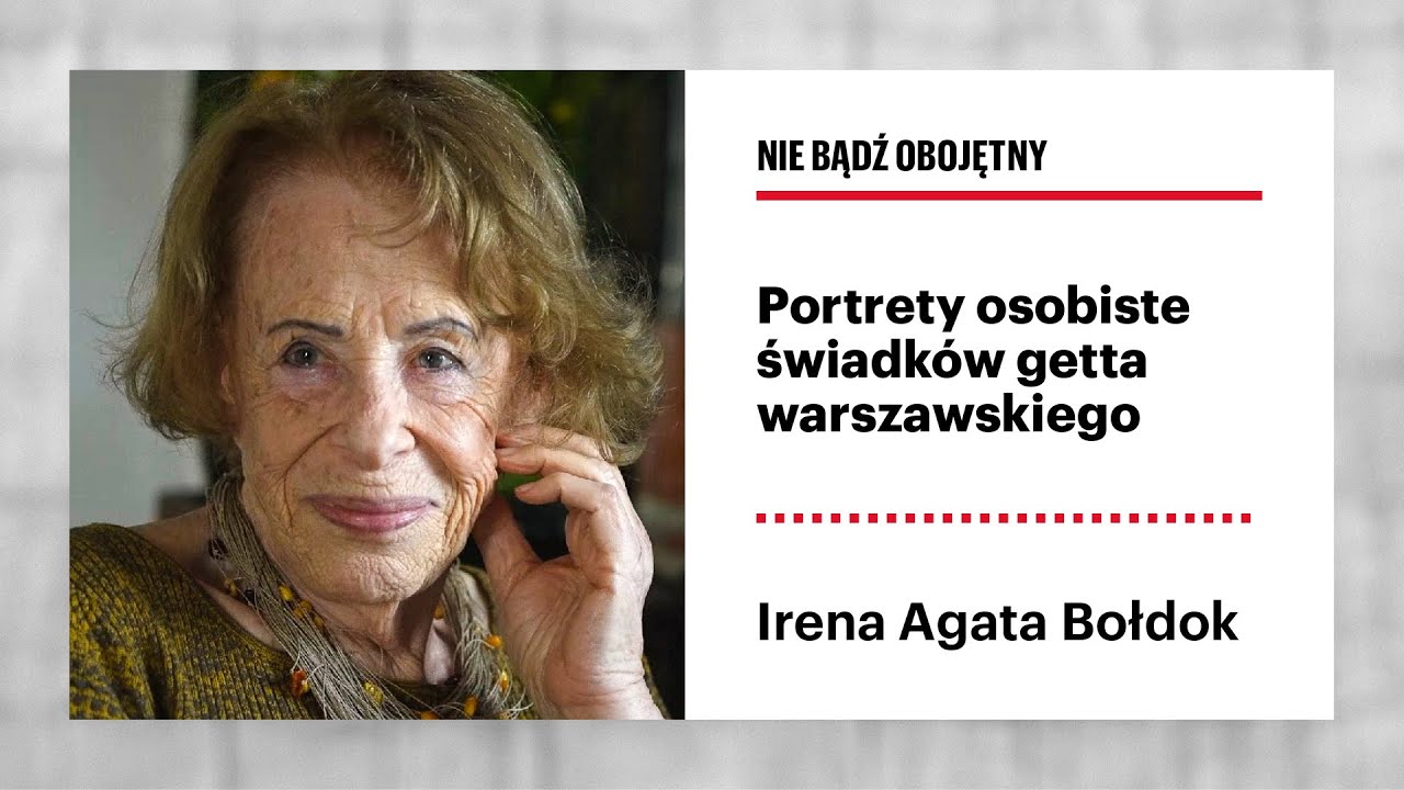 Irena Agata Bołdok. Czułam się ukrywana przez siebie: getto i tożsamość