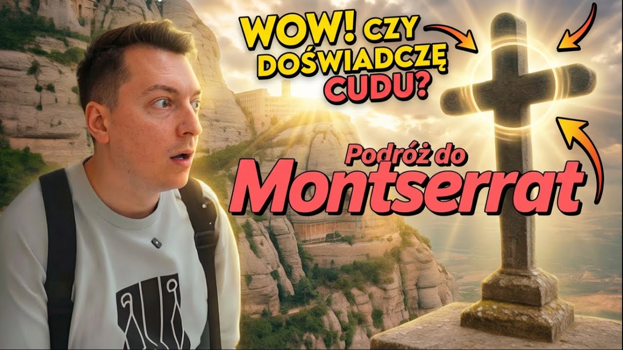 Miejsce CUDÓW pod Barceloną... (Czy to prawda?) Montserrat