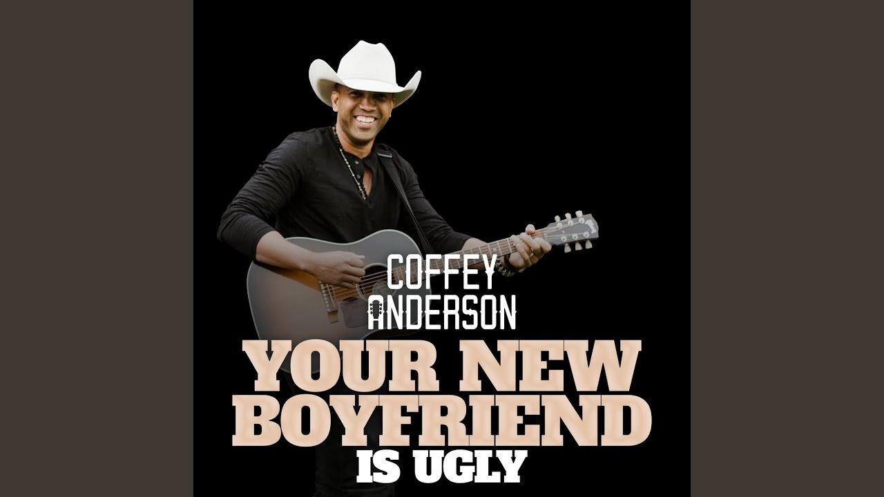 Your New Boyfriend (Is Ugly)