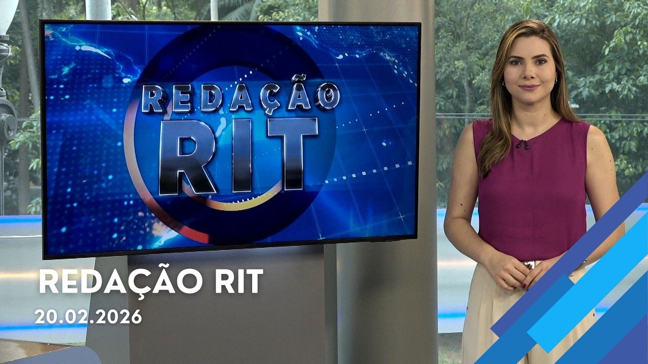 Redação RIT | Tarde | Sexta-feira (20/Fev/2026)