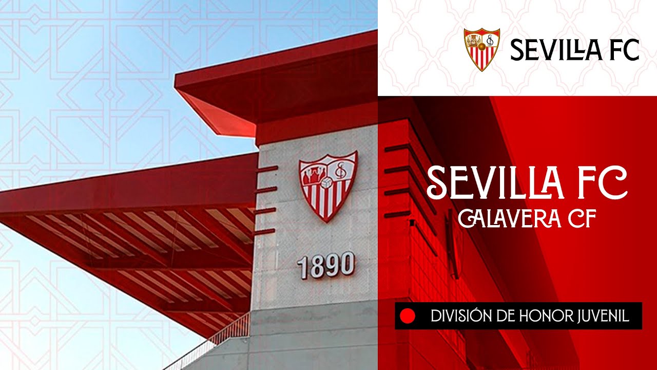 🚨 Partido del Sevilla FC juvenil vs Calavera CF. (División de honor juvenil)⚽
