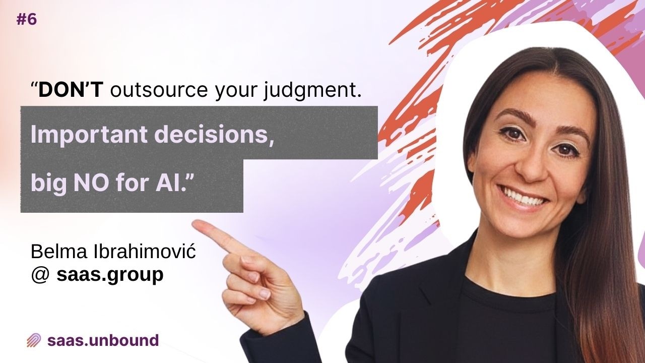 Asking an Al Expert How SaaS Founders Should Approach Al | Belma Ibrahimovic