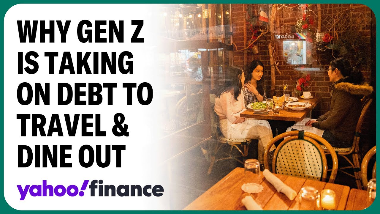 Why Gen Z is taking on debt to travel and dine out