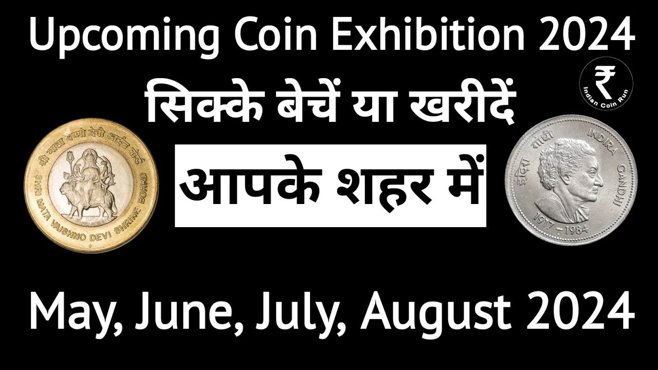 Coin Exhibition 2024 | Upcoming Coin Exhibition 2024 | Upcoming Coin | Coin Exhibition