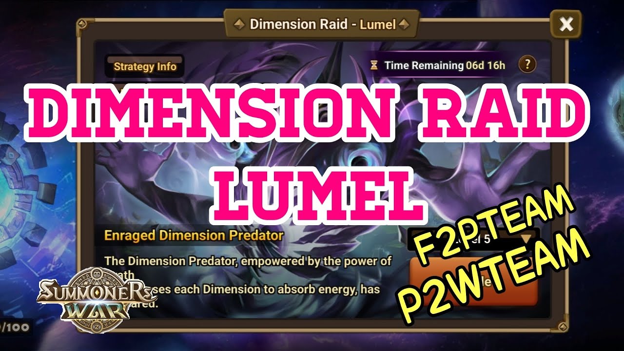 DIMENSION RAID LUMEL (F2PTEAM or P2WTEAM) [Summoners War : Sky Arena]
