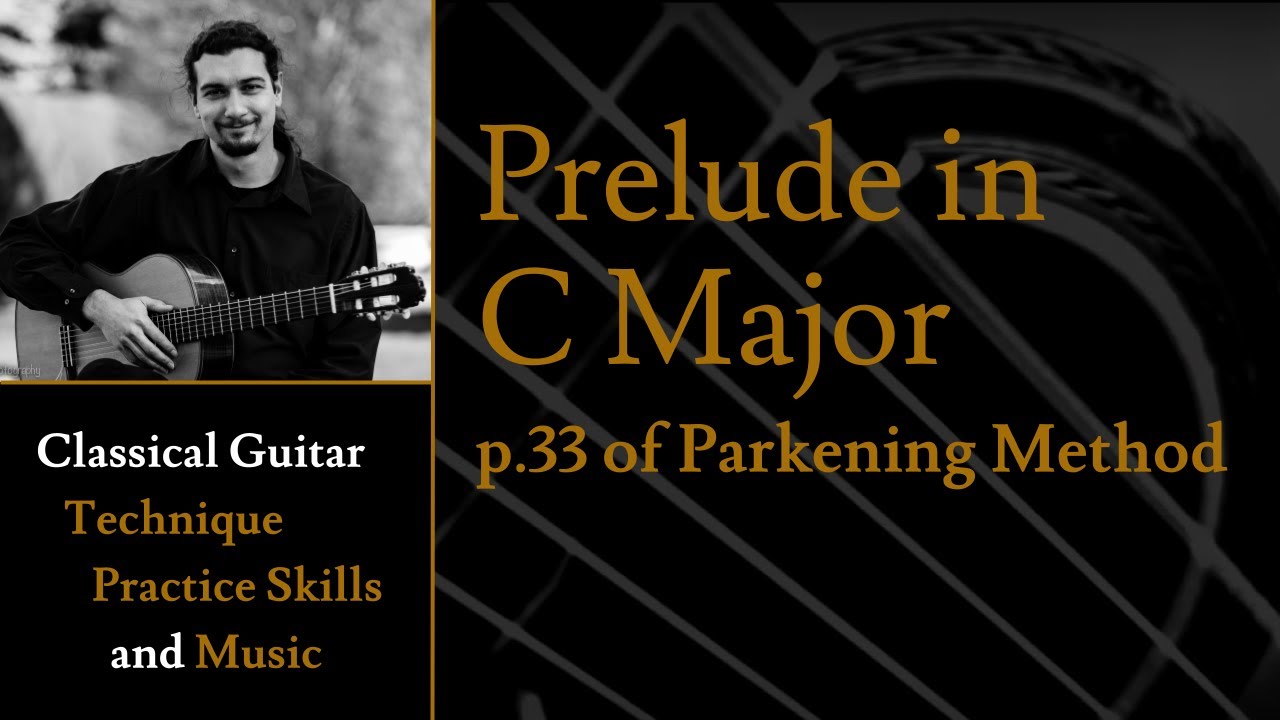 Prelude in C Major - p.33 of Christopher Parkening Classical Guitar Method Vol.1