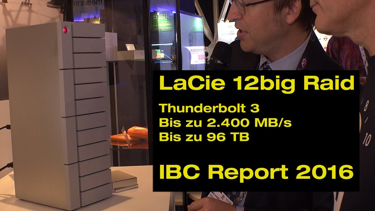 LaCie 12Big Profi Raid System mit Thunderbolt 3 (ibc Report 2016 in 4K)