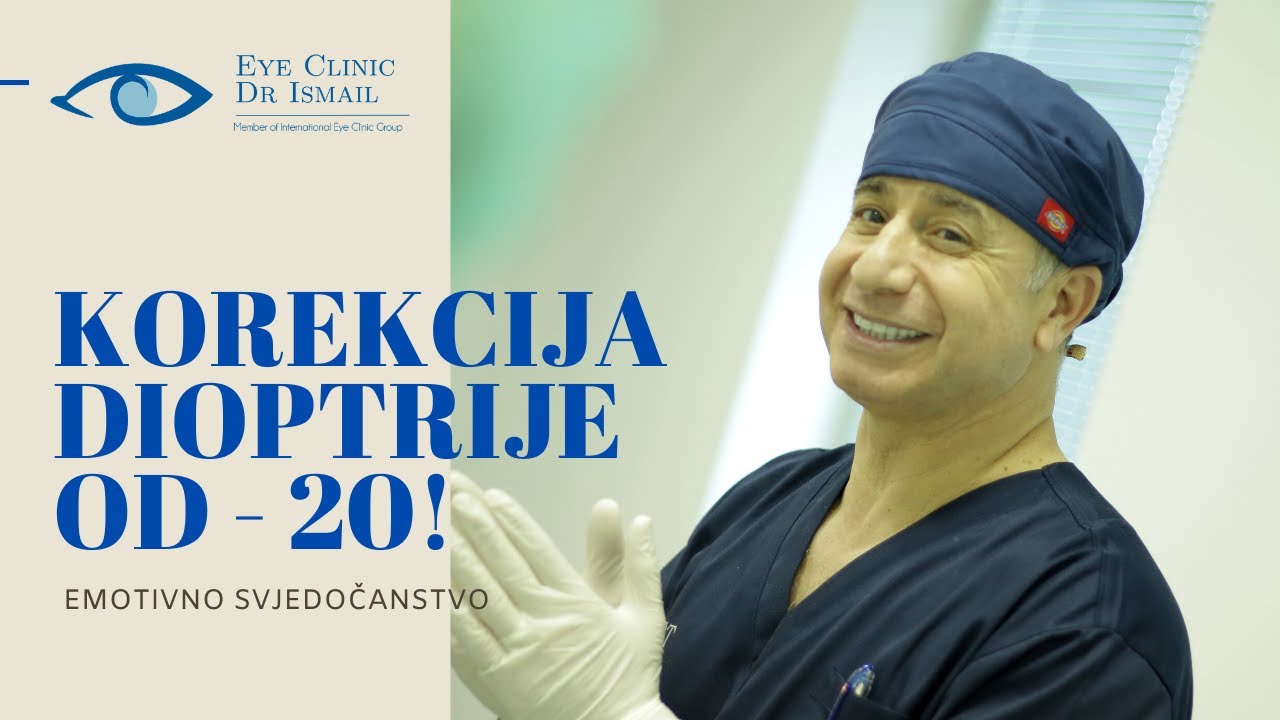 KOREKCIJA DIOPTRIJE OD ČAK MINUS 20 / EMOTIVNO SVJEDOČANTVO PACIJENTA