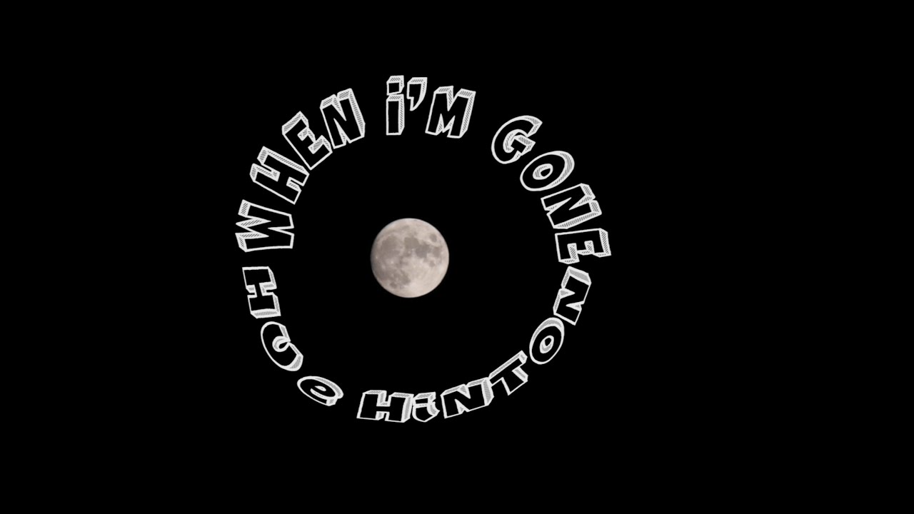 Hue Hinton - When I'm Gone