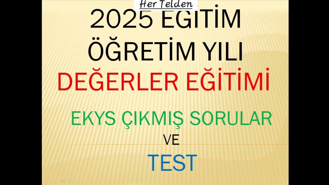 2025 EKYS Değerler Eğitimi Çıkmış Sorular ve Genel Tarama