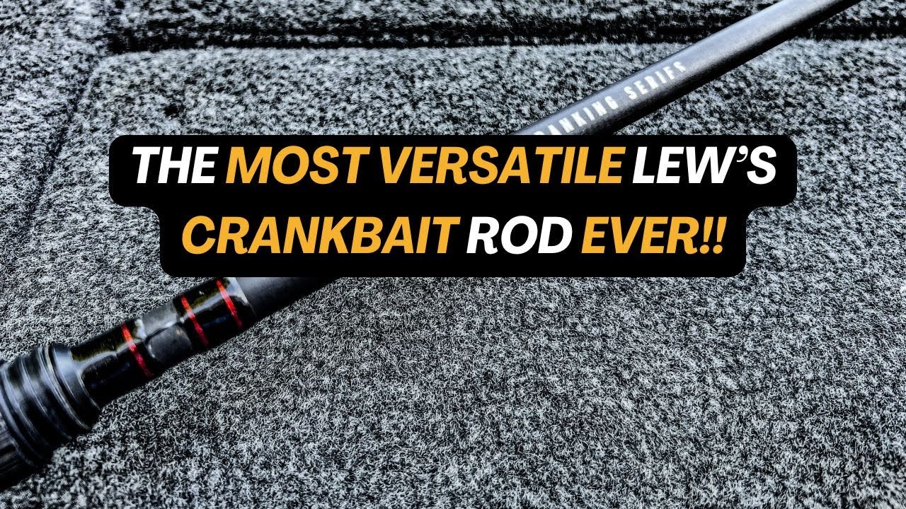 The MOST Versatile Lew's Crankbait rod EVER!!!!