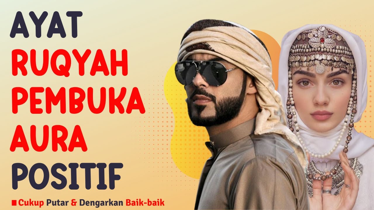 ILMU PENGASIHAN! AYAT RUQYAH PEMBUKA AURA POSITIF AGAR DICINTAI BANYAK ORANG