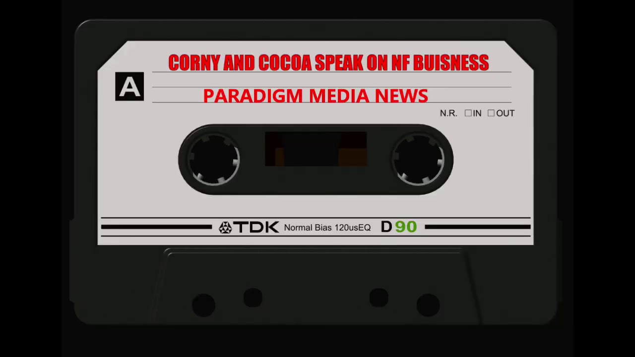 PARADIGM WIRE TAPS | CORNY AND COCOA SPEAK ON NF BIZ