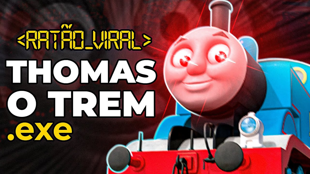 THOMAS.EXE: RATÃO VIRAL