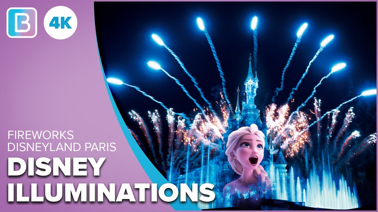[4K] Disney Illuminations | FULL SHOW | Disneyland Paris | May 2022