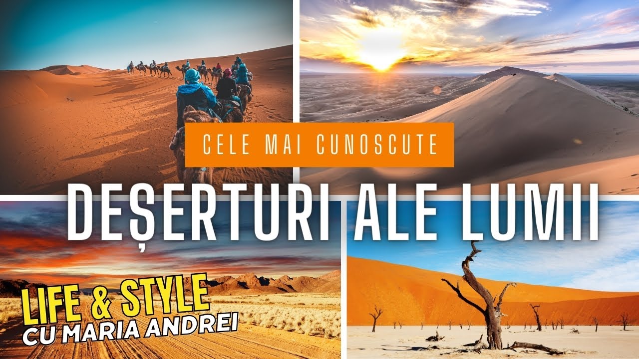 Cele mai cunoscute deșerturi ale lumii