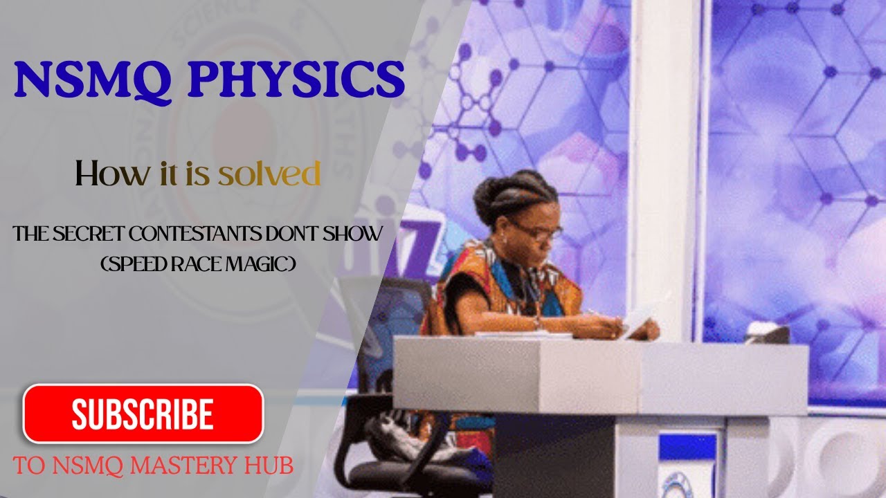 🧠Physics Speed Solving Secrets Used by NSMQ Contestants!🎯