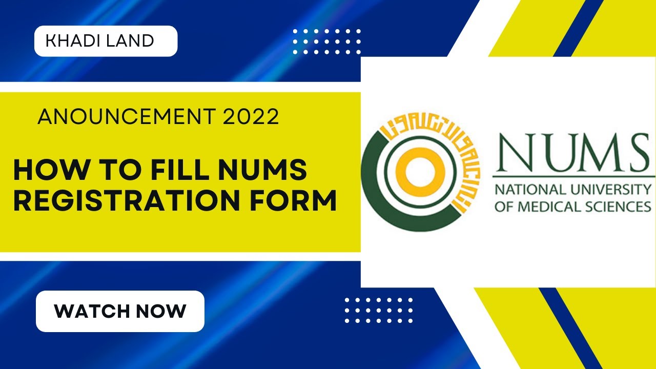 NUMS Registration Form IOnline Form filling for NUMS I How to apply I 2022