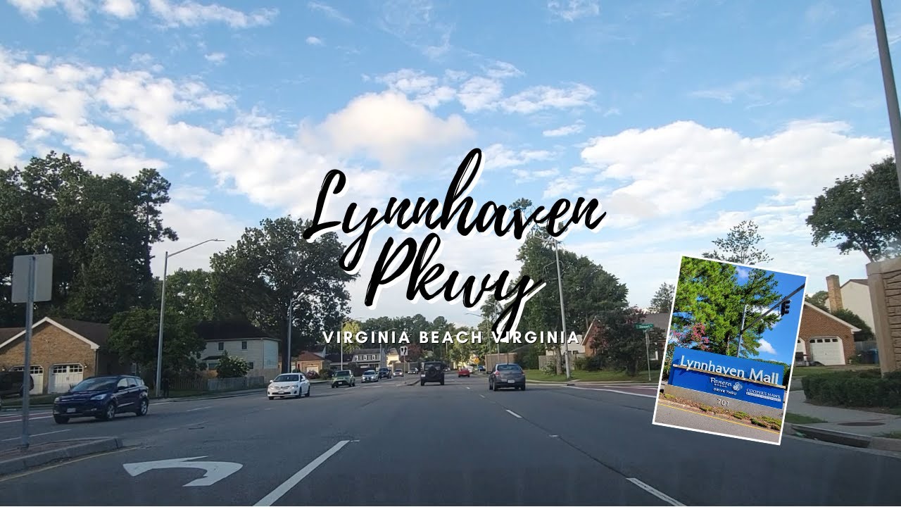 Lynnhaven Pkwy | Virginia Beach | August 2022 | Virginia Beach Blvd to the beginning of Chesapeake