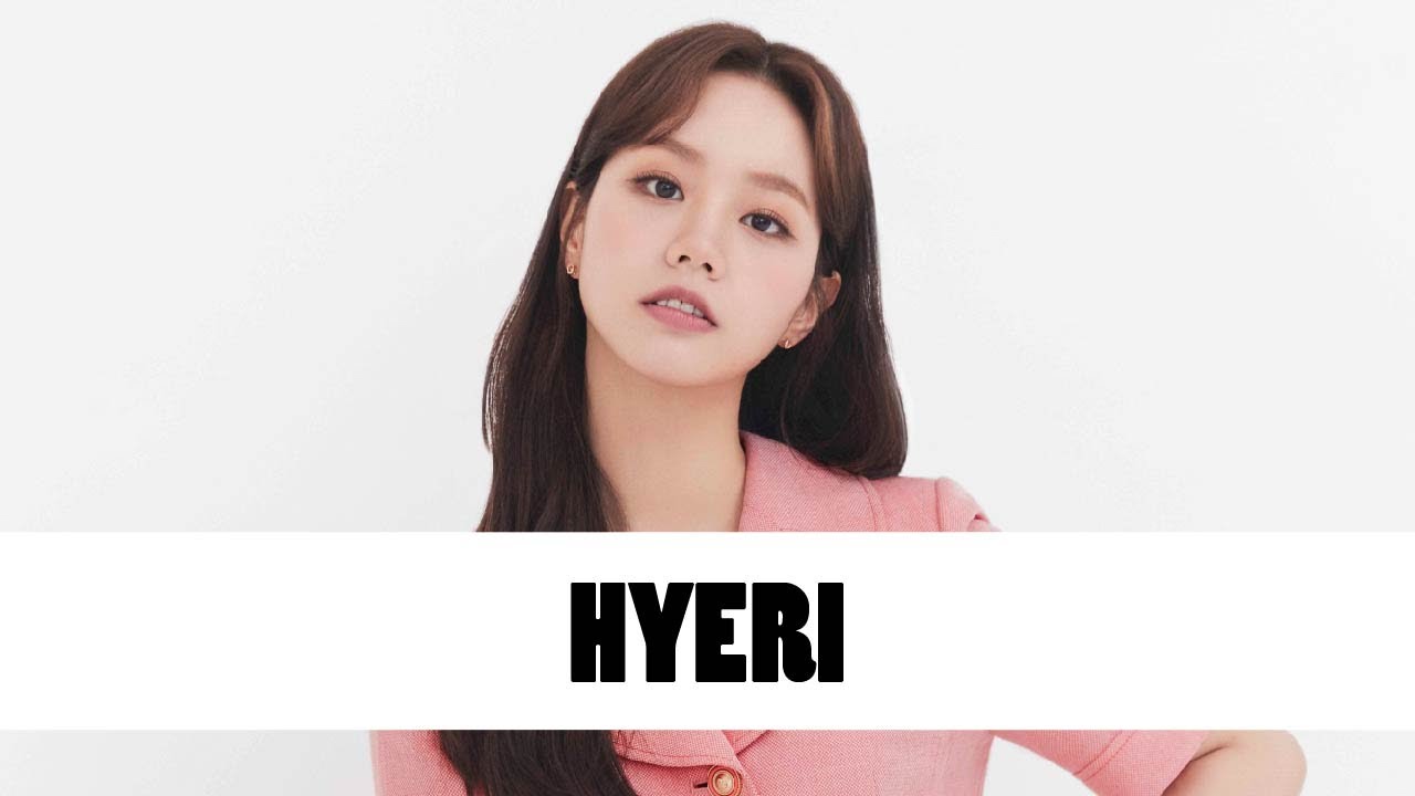 10 Things You Didn't Know About Hyeri (혜리) | Star Fun Facts