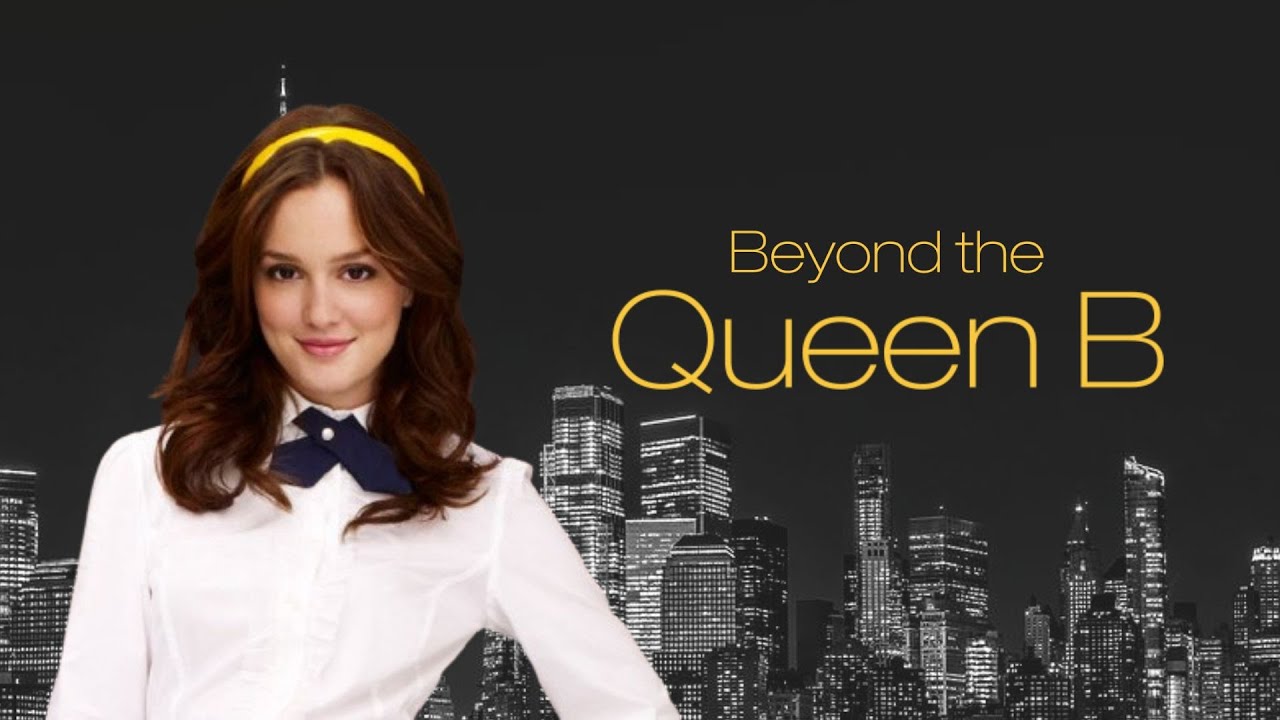 Gossip Girl´s QUEEN B: What's beyond Blair Waldorf?