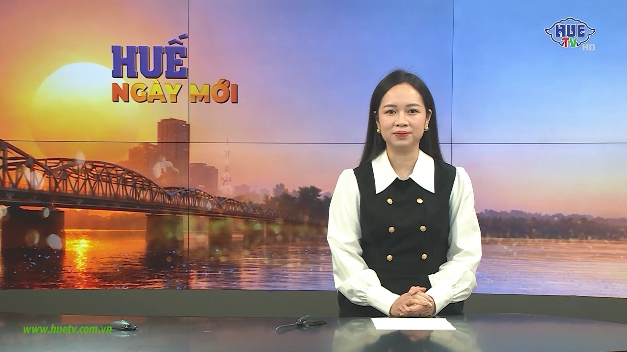 Huế ngày mới 26/02/2026 (Thứ Năm)