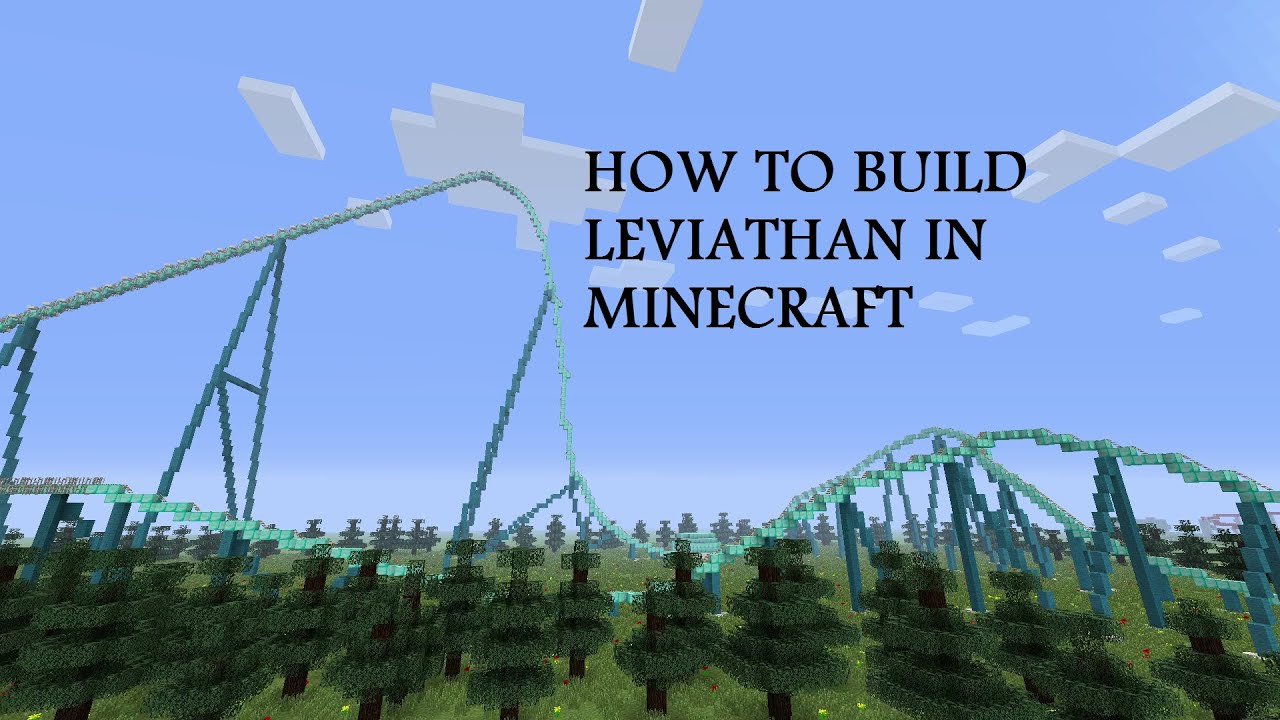 How to build Leviathan part 1: Minecraft Roller Coaster