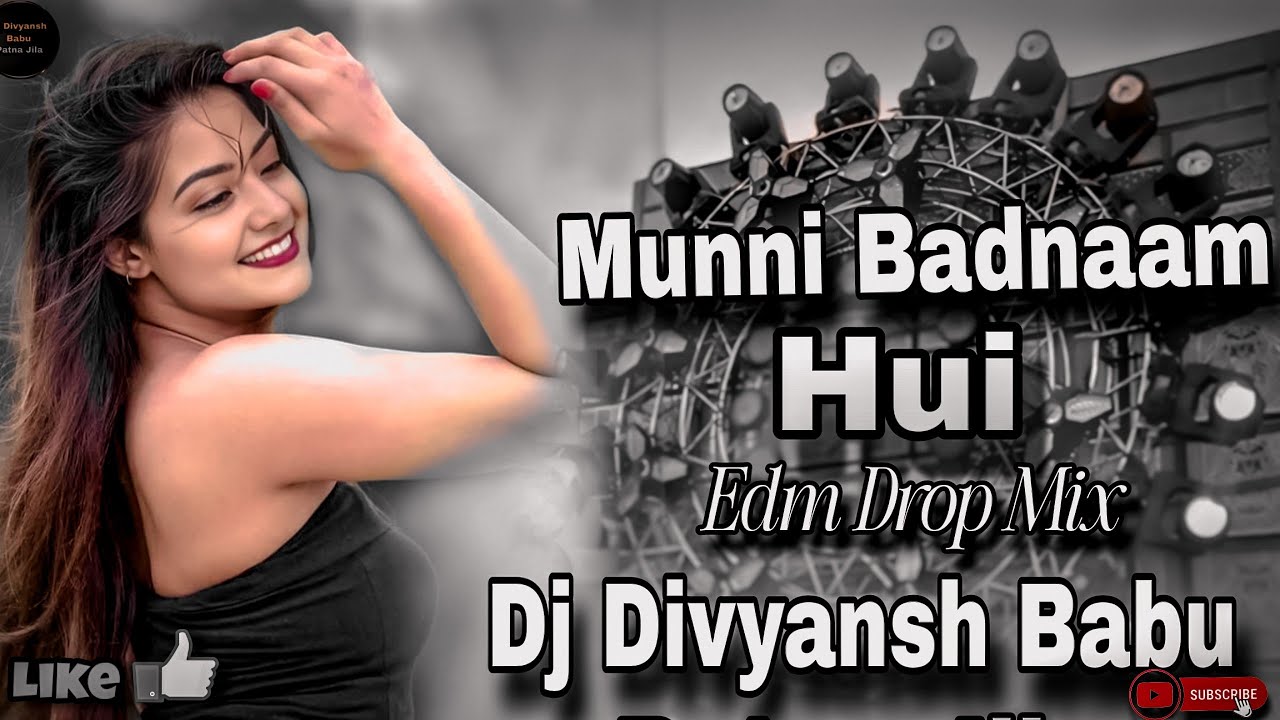 Munni Badnaam Hui #Dj Remix #New Hindi Dj Song #Darling Tere Liye #Jbl Bass Edm Drop Mix 