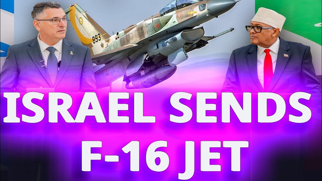 Israel Sends F-16 Fighter Jet to Somaliland.
