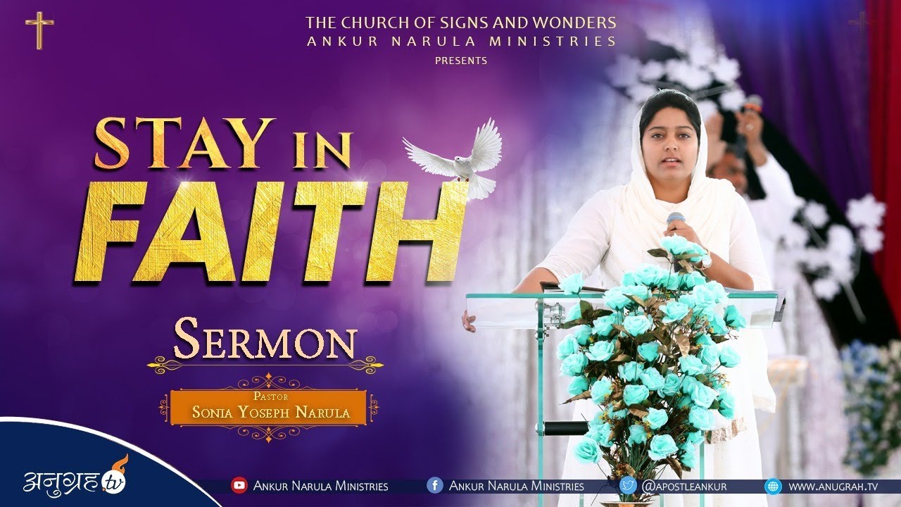 'Stay in Faith' Sermon || Pastor Sonia Yoseph Narula
