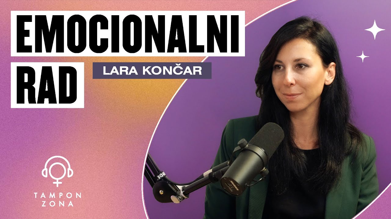 Lara Končar: Emocionalni rad žena i njegov teret u kući i na poslu | Tampon zona podkast 14