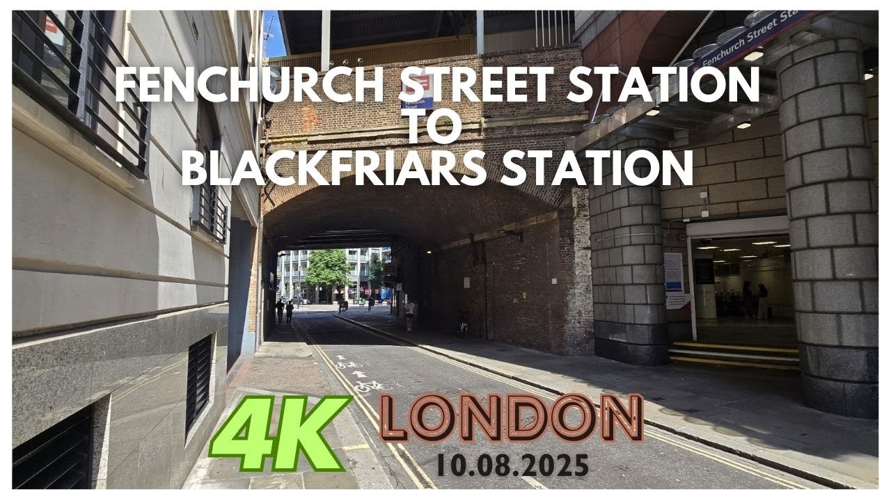 Fenchurch Street to Blackfriars Station Walking Tour || 4K || London 10.08.2025