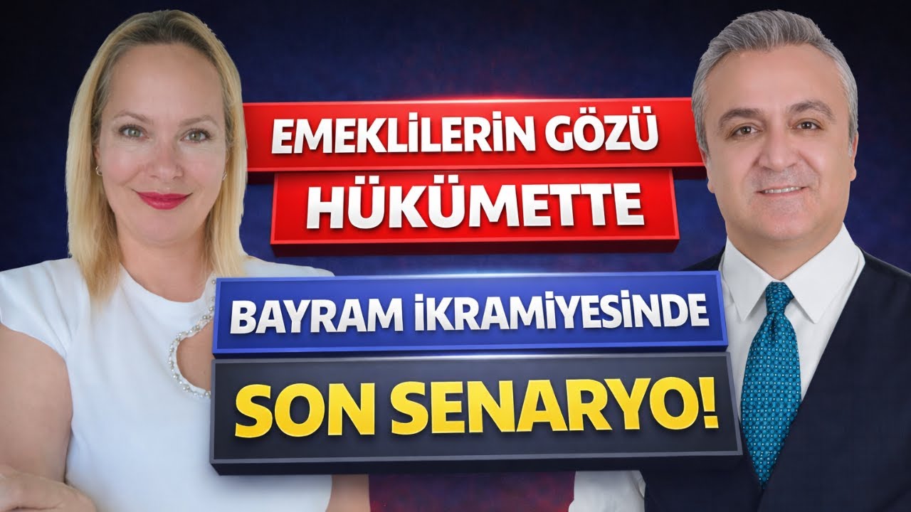 Emeklilerin Gözü Hükümette Bayram İkramiyelerinde 3 Farklı Senaryo