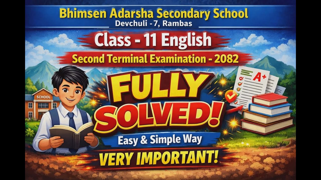 Class 11 English | Second Term Exam 2082 | Bhimsen Adarsha  Secondary School  | Fully Solved Paper