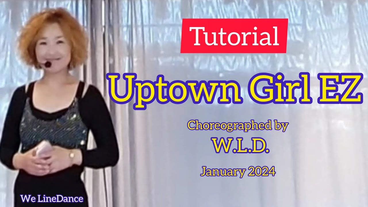 Tutorial : Uptown Girl EZ linedance